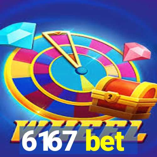 6167 bet